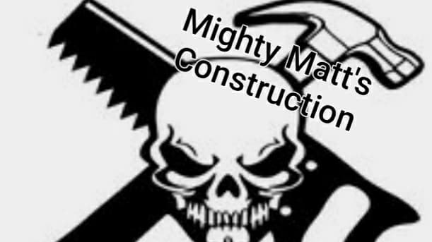 Mighty Matt's Construction